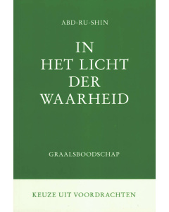 In het Licht der Waarheid – Keuze uit voordrachten